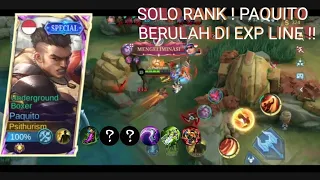 PAQUITO GAMEPLAY + BUILD ‼️SOLO RANK ‼️ EXP ENEMY DI BIKIN PUSING #mobilelegends