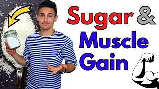 The Effects of Sugar on Muscle Gain