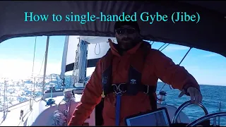 How to Gybe (Jibe) single-handed offshore