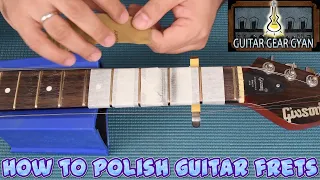 How to Polish Guitar Frets | Guitar Tech Tips
