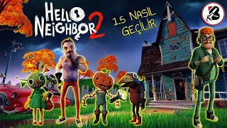 Hello 2 Gelmeden 1 Buçuğa Son Bakış, Hello Neighbor 2 Bulgur