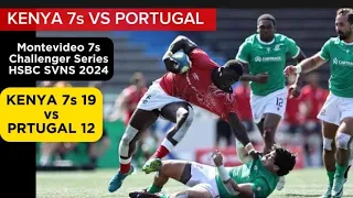 KENYA VS PORTUGAL RUGBY CHALLENGER SERIES 2024 MONTEVIDEO 7S HSBC RUGBY SVNS | KENYA 7S VS PORTUGAL