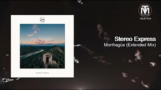 Stereo Express - Monfragüe (Extended Mix) [Cercle Records]