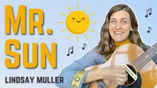 Mr. Sun song performed by Lindsay Müller ☀ HAPPY SONG FOR KIDS ☀