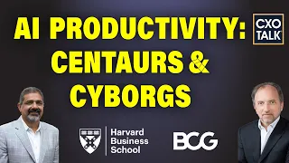 How to Use Generative AI in Consulting (with HBS And BCG) | CXOTalk #820