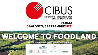 Experience Cibus 2021 and the Authentic Made in Italy Food!