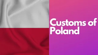 [Briefly] Poland : The Richness of its Customs