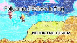 Pollyanna (I Believe In You) - Catherine Warwick (MojoKing Cover)
