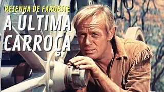 A ÚLTIMA CARROÇA (1956) | FAROESTE COM RICHARD WIDMARK | RESENHA