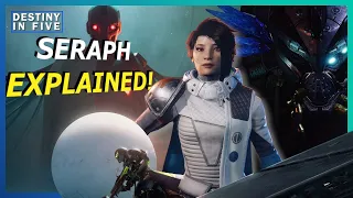 What Happened In Season of the Seraph? - Destiny In Five: Season of the Seraph Destiny 2