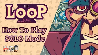 How to Play The Loop – true Solo Mode