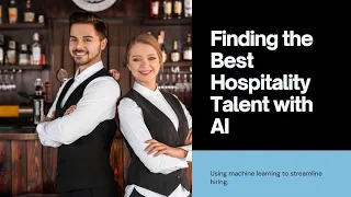 Revolutionizing Hospitality: How AI is Changing the Game in Recruitment!