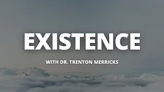 Existence and Ontological Pluralism | Dr. Trenton Merricks