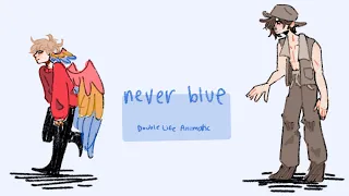 Never Blue - Desert Duo Animatic