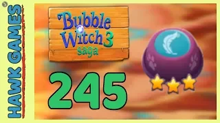 Bubble Witch 3 Saga Level 245 Hard (Release the Owls) - 3 Stars Walkthrough, No Boosters