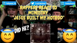 Rappers React To Ministry "Jesus Built My Hotrod"!!!