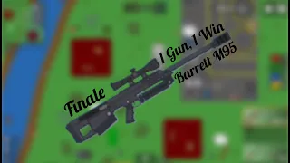 I WON WITH ONLY THE BARRET M95!!!!, “1 Gun, 1 Win”, Finale