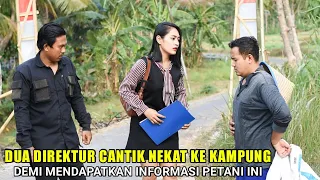 DUA DIREKTUR CANTIK RELA PERGI KE DESA DEMI MENDAPATKAN INFORMASI PENTING ENDINGNYA BIKIN TERKEJUT