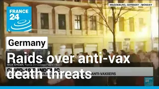 German police conduct raids over anti-vax death threats • FRANCE 24 English