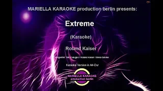 Roland Kaiser -  Extreme (Karaoke Version)