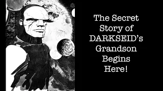 The Secret Story of Darkseid’s Grandson Begins Here!