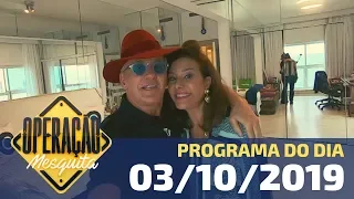 Operação Mesquita 03/10/2019 - Otavio visita a casa de Narcisa Tamborindeguy