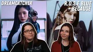 Dreamcatcher(드림캐쳐) ‘R.o.S.E BLUE’ MV + 'BEcause' MV Reaction