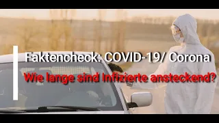 Faktencheck: COVID-19 / Corona - Wie lange sind Infizierte ansteckend?