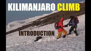 Climbing Kilimanjaro volcano - the highest mountain of Africa INTRODUCTION