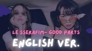 【ENGLISH COVER】Le Sserafim - Good Parts (when the quality is bad but I am) 【LILY】