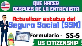 ACTUALIZAR ESTADO LEGAL DEL SEGURO SOCIAL (SSN)  | CIUDADANIA AMERICANA