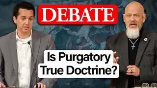 DEBATE: Is the Doctrine of Purgatory True? (Horn vs. White)