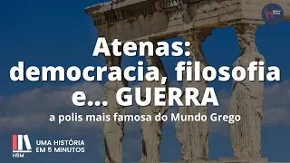 Atenas: democracia, filosofia e... GUERRA