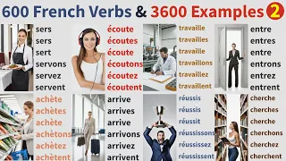 600 French Verbs conjugations & daily Sentence Examples & pictures, conjugaisons des verbes français