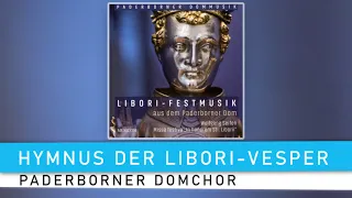 Hymnus der Libori-Vesper - Franciae Quondam | Paderborner Domchor