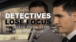 Detectives Lose Focus | Cinematic mode | iPhone 13 Pro | Apple