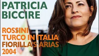 Patricia Biccirè - Rossini: IL TURCO IN ITALIA, Fiorilla's arias, Non si dà follie & Squallida veste