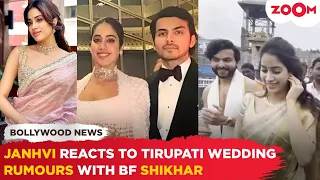 Janhvi Kapoor's SHOCKING reaction on marriage with rumoured bf Shikhar Pahariya in Tirupati