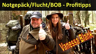 Bug out Bag, Notgepäck , Fluchtrucksack, BOB mit Vanessa Blank - Tipps von Profis