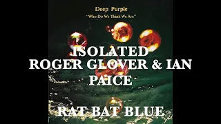 Deep Purple - Isolated - Roger Glover & Ian Paice - Rat Bat Blue