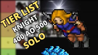 TIBIA - TIER LIST KNIGHT HUNT SOLO 400 AO 500