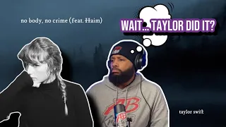 Taylor Swift ft. HAIM - No Body, No Crime (Official Lyric Video) | REACTION