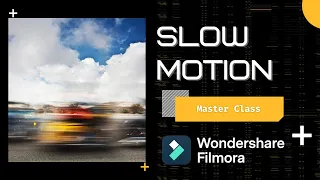 Slow Motion & Speed Ramping【Filmora Master Class】