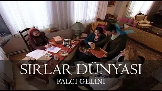 Sırlar Dünyası - FALCI GELİNİ