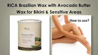 Rica Wax | Brazilian Wax with Avocado Butter | How to use ? | Product Review | Sensitive Skin Wax