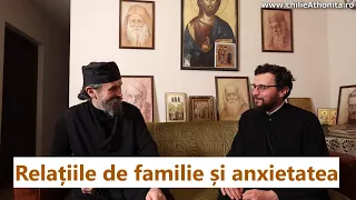Relațiile de familie și anxietatea - p. Athanasie Ulea, p. Teologos
