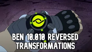 Ben 10 Reboot Season 5 - Ben 10,010 Reversed Transformations