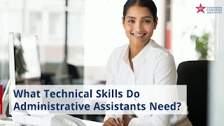 What Technical Skills Do Administrative Assistants Need