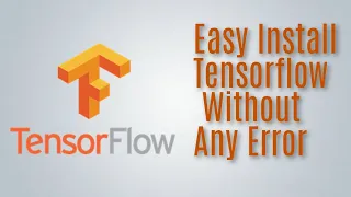 Easy Install Tensorflow Without Any Error | In Hindi ( 2021 )