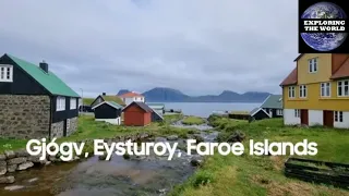 Exploring Gjógv, Eysturoy, Faroe Islands